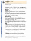 Research paper thumbnail of Increased Prefrontal Cortex Activity During Negative Emotion Regulation as a Predictor of Depression Symptom Severity Trajectory Over 6 Months