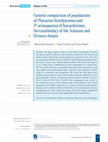 Research paper thumbnail of Genetic comparison of populations of Piaractus brachypomus and P. orinoquensis (Characiformes: Serrasalmidae) of the Amazon and Orinoco basins