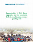 Research paper thumbnail of Opportunité et défis d'une approche par les communs de la terre et des ressources qu'elle porte