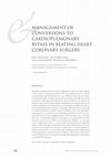 Research paper thumbnail of Management [corrected] of conversions to cardiopulmonary bypass in beating heart coronary surgery