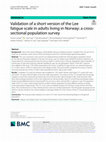 Research paper thumbnail of Validation of a short version of the Lee fatigue scale in adults living in Norway: a cross-sectional population survey