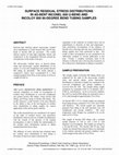 Research paper thumbnail of Surface Residual Stress Distributions in As-Bent Inconel 600 U-Bend and Incoloy 800 90-DEGREE Bend Tubing Samples