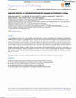 Research paper thumbnail of Emerging advances of composite membranes for seawater pre-treatment: a review