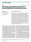 Research paper thumbnail of Increasing sequential tropical cyclone hazards along the US East and Gulf coasts