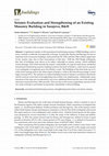 Research paper thumbnail of Seismic Evaluation and Strengthening of an Existing Masonry Building in Sarajevo, B&H