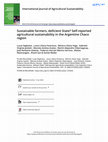 Research paper thumbnail of Sustainable farmers, deficient State? Self-reported agricultural sustainability in the Argentine Chaco region