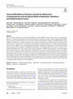 Research paper thumbnail of Universal mindfulness training in schools for adolescents: A scoping review and conceptual model of moderators, mediators and implementation factors