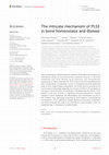 Research paper thumbnail of The intricate mechanism of PLS3 in bone homeostasis and disease