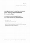 Research paper thumbnail of Antropomorfismo y empatía entrelazada en un santuario de animales desde la etnografía digital