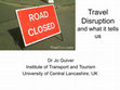 Research paper thumbnail of Travel Disruption and what it tells us