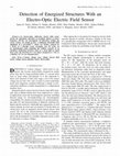 Research paper thumbnail of Detection of Energized Structures With an Electro-Optic Electric Field Sensor