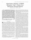 Research paper thumbnail of High-Fidelity Modeling of MEMS Resonators—Part II: Coupled Beam-Substrate Dynamics and Validation