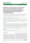 Research paper thumbnail of Preliminary in vitro study of anti-oxidant activity and anti-diabetic potential of plant extracts from 4 herbal substances not traditionally used for treatment of diabetes mellitus