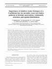 Research paper thumbnail of Importance of shallow-water biotopes of a Caribbean bay for juvenile coral reef fishes: patterns in biotope association, community structure and spatial distribution