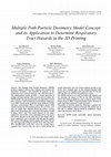 Research paper thumbnail of Multiple Path Particle Dosimetry Model Concept and Its Application to Determine Respiratory Tract Hazards in the 3D Printing