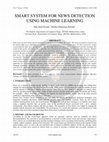 Research paper thumbnail of Smart System for News Detection Using Machine Learning