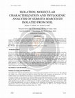 Research paper thumbnail of Isolation, Molecular Characterization and Phylogenic Analysis of Serratia Marcesces Isolated from Soil