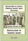 Research paper thumbnail of Installation of Yahweh Alone (Updated January 2024