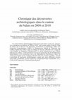 Research paper thumbnail of Chronique des découvertes archéologiques dans le canton du Valais en 2009 et 2010