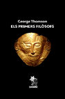 Research paper thumbnail of George Thomson. Els primers filosofs