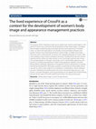 Research paper thumbnail of The lived experience of CrossFit as a context for the development of women’s body image and appearance management practices