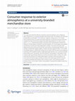 Research paper thumbnail of Consumer response to exterior atmospherics at a university-branded merchandise store