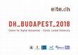 Research paper thumbnail of DH_BUDAPEST_2018 Posters and Workshops