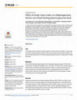 Research paper thumbnail of Effect of body mass index on diabetogenesis factors at a fixed fasting plasma glucose level