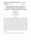 Research paper thumbnail of International Journal of Language and Applied Linguistics A Sociopragmatic Analysis of Requestive Politeness Strategies in Persian Service Encounters: A Rapport Management Account