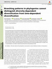 Research paper thumbnail of Branching patterns in phylogenies cannot distinguish diversity‐dependent diversification from time‐dependent diversification