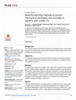 Research paper thumbnail of Machine learning methods to predict mechanical ventilation and mortality in patients with COVID-19