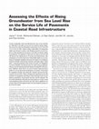 Research paper thumbnail of Assessing the Effects of Rising Groundwater from Sea Level Rise on the Service Life of Pavements in Coastal Road Infrastructure