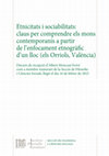 Research paper thumbnail of Etnicitats i sociabilitats. Claus per comprendre els móns contemporanis a partir de l'enfocament etnogràfic d'un lloc (els Orriols, València)