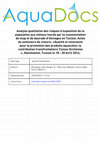 Research paper thumbnail of Analyse qualitative des risques d’exposition de la population aux métaux lourds par la consommation de loup et de daurade d’élevages en Tunisie. Actes du seminaire de cloture: «Qualité et innovation pour la promotion des produits aquacoles: la contribution transfrontaliere Tuniso-Sicilienne », Ha...