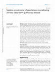 Research paper thumbnail of Update on pulmonary hypertension complicating chronic obstructive pulmonary disease