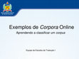 Research paper thumbnail of Exemplos de Corpora Online: Aprendendo a classificar um corpus