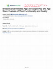 Research paper thumbnail of Breast Cancer-Related Apps in Google Play and App Store: Evaluate of Their Functionality and Quality