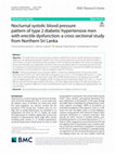 Research paper thumbnail of Nocturnal systolic blood pressure pattern of type 2 diabetic hypertensive men with erectile dysfunction: a cross sectional study from Northern Sri Lanka