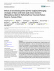 Research paper thumbnail of Effects of provisioning on the activity budget and foraging strategies of black-and-white snub-nosed monkeys (Rhinopithecus bieti) in the Baima Snow Mountain Nature Reserve, Yunnan, China