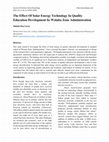 Research paper thumbnail of The Effect Of Solar Energy Technology In Quality Education Development In Wolaita Zone Administration