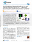 Research paper thumbnail of High-Performance White Light-Emitting Diodes over 150 lm/W Using Near-Unity-Emitting Quantum Dots in a Liquid Matrix