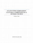 Research paper thumbnail of Cultivating Compassion: Cultural Competence in a Diverse Church