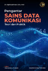 Research paper thumbnail of Pengantar Sains Data Komunikasi: Teori dan Praktik