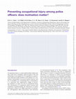 Research paper thumbnail of Preventing occupational injury among police officers: does motivation matter?