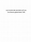 Research paper thumbnail of Las claves del mundo actual: una historia global desde 1989