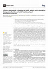 Research paper thumbnail of Physico-Mechanical Properties of Metal Matrix Self-Lubricating Composites Reinforced with Traditional and Nanometric Particles