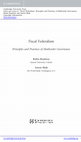 Research paper thumbnail of Fiscal Federalism: Principles and Practice of Multi-Order Governance - By Robin Boadway and Anwar Shah