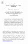 Research paper thumbnail of Towards Knowledge-Driven Automatic Service Composition for Wildfire Prediction