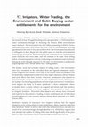 Research paper thumbnail of Irrigators, Water Trading, the Environment and Debt: Buying water entitlements for the environment