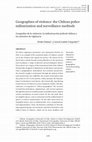 Research paper thumbnail of Geographies of violence: the Chilean police militarization and surveillance methods Geografías de la violencia: la militarización policial chilena y los métodos de vigilancia